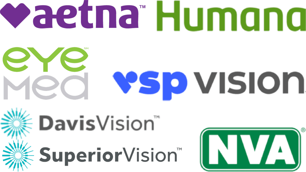 Commonly Accepted Plans: Aetna, Humana, EyeMed, VSP Vision, DavisVision& SuperiorVision, NVA